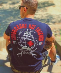Conquerors, Not Thieves (Navy) T-Shirt